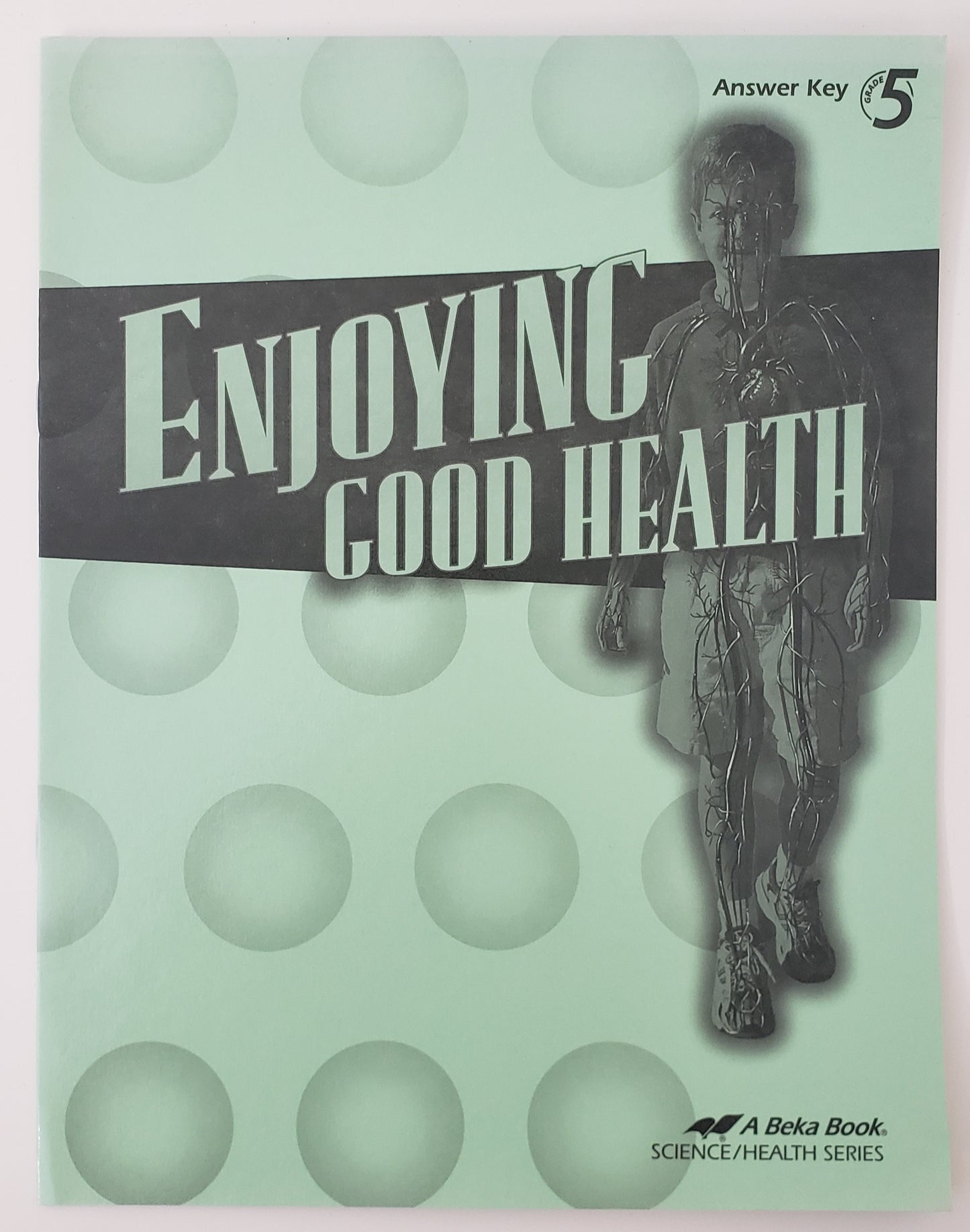 Enjoying Good Health Answer Key