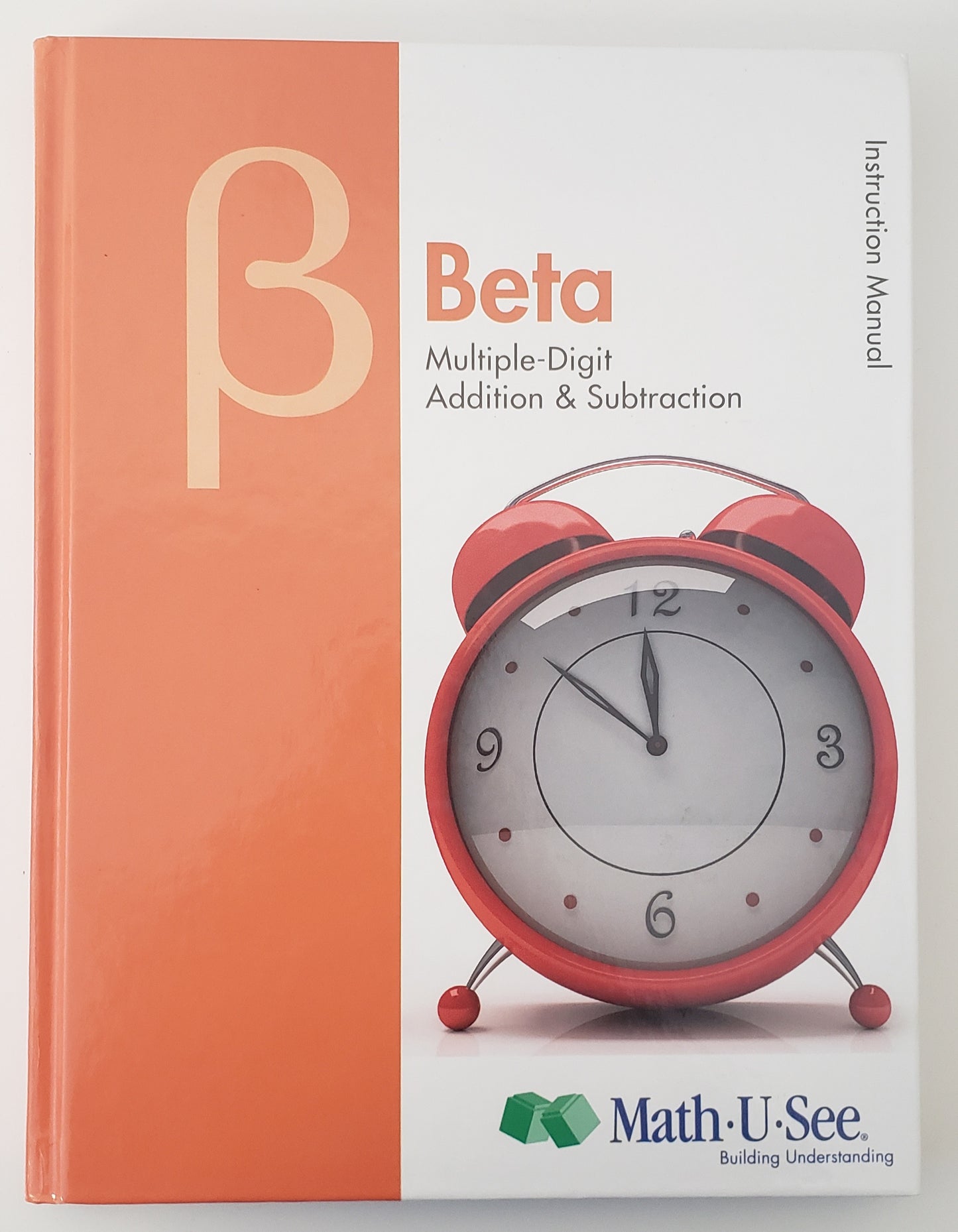 Beta Instruction Manual Multiple-Digit Addition and Subtraction