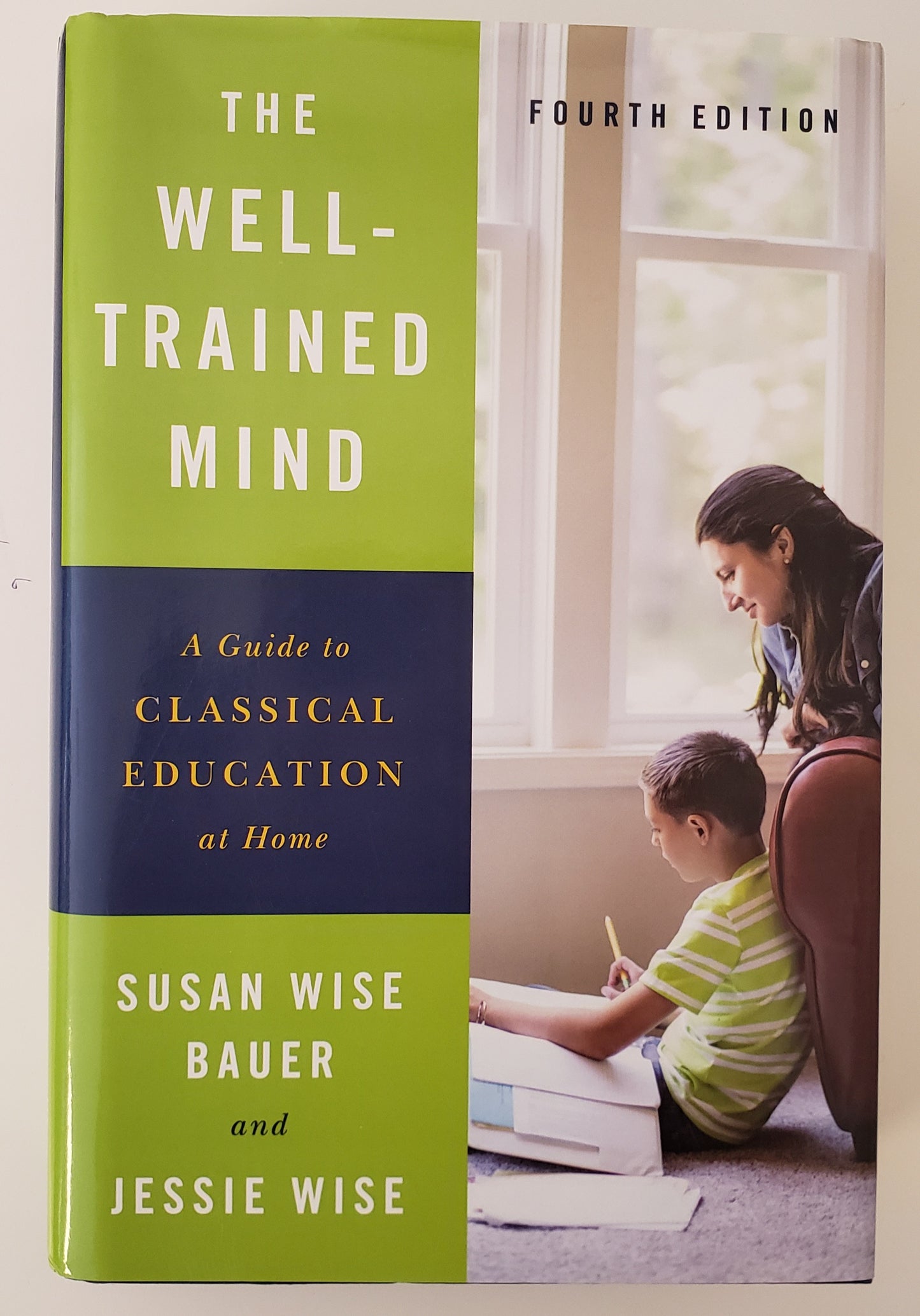 The Well-Trained Mind A Guide To Classical Education At Home