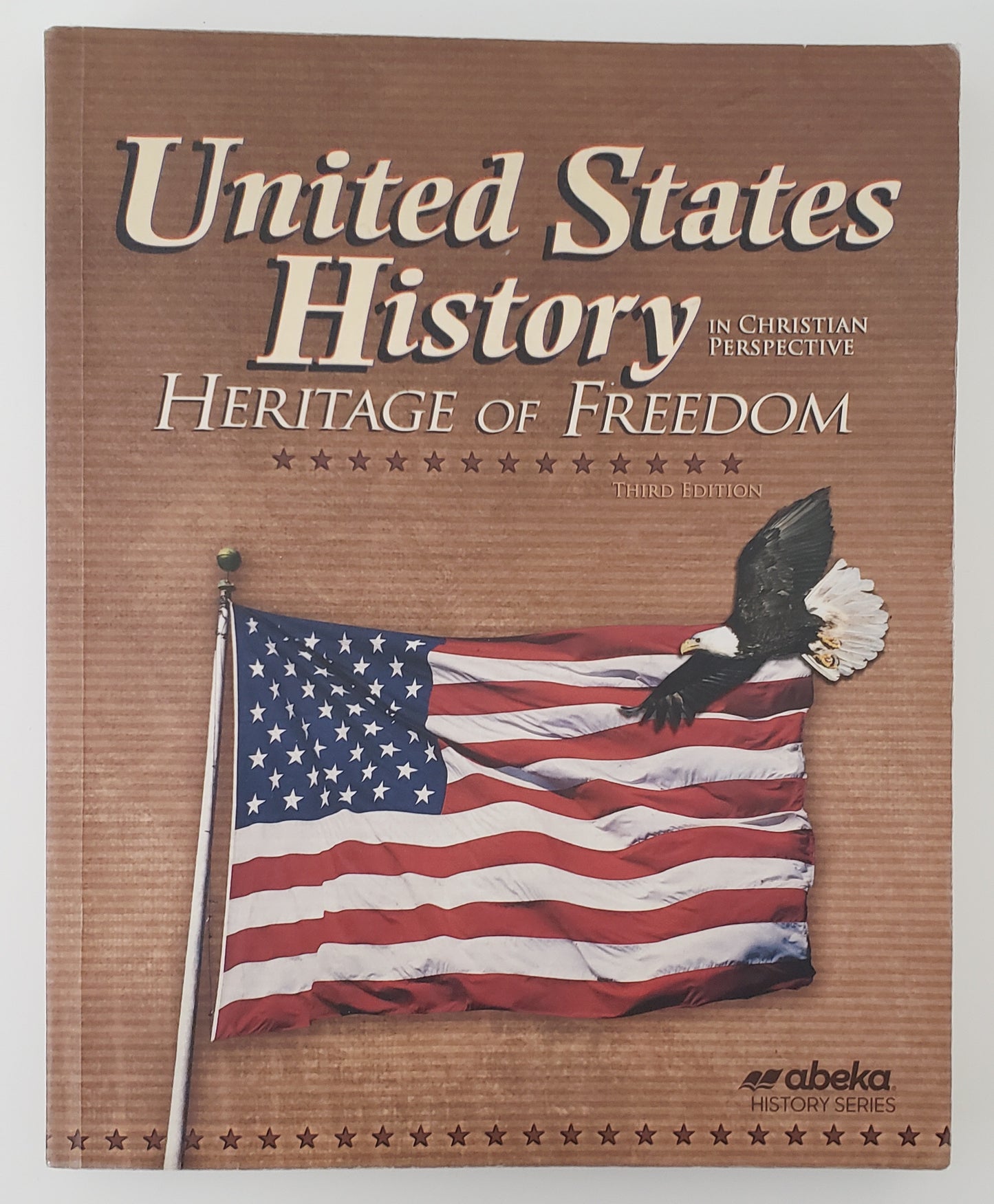 United States History in Christian Perspective: Heritage of Freedom