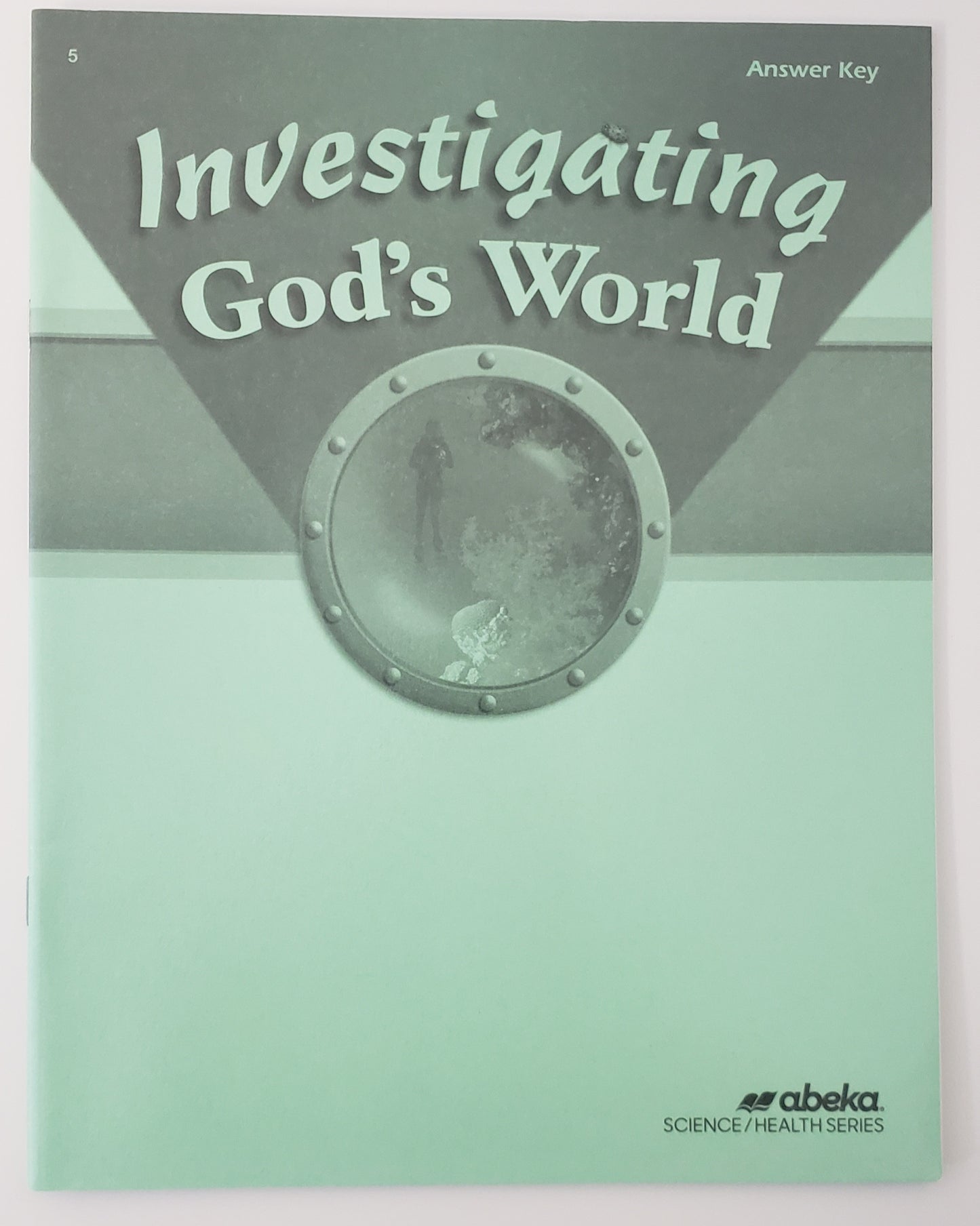 Investigating God's World Answer Key
