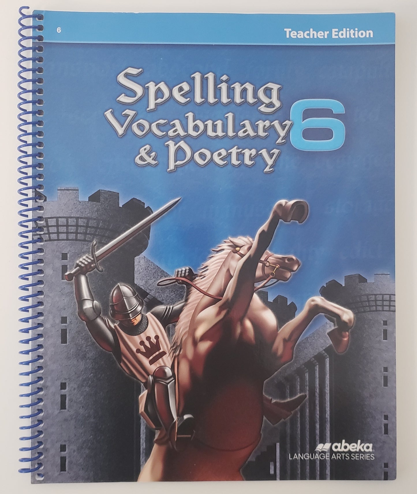 Spelling Vocabulary & Poetry 6 Teacher Edition