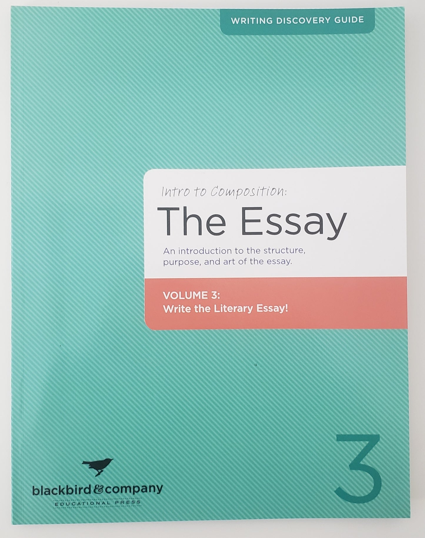 Writing Discovery Guide - The Essay Volume 3 The Literary Essay
