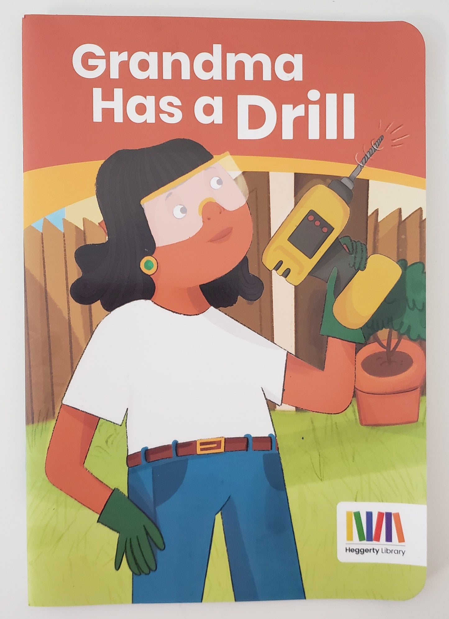 Grandma Has a Drill (Heggerty Library)