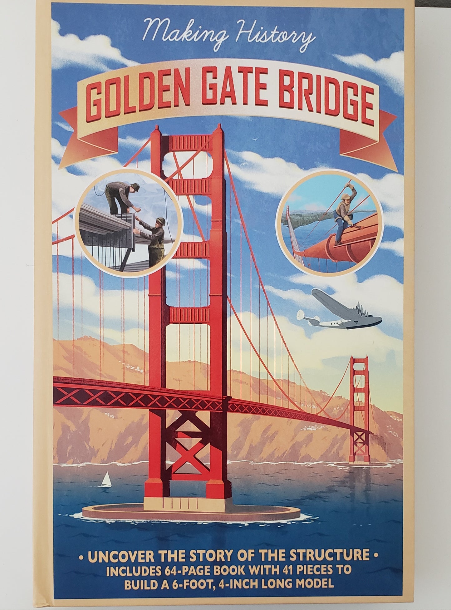 Making History: The Golden Gate Bridge
