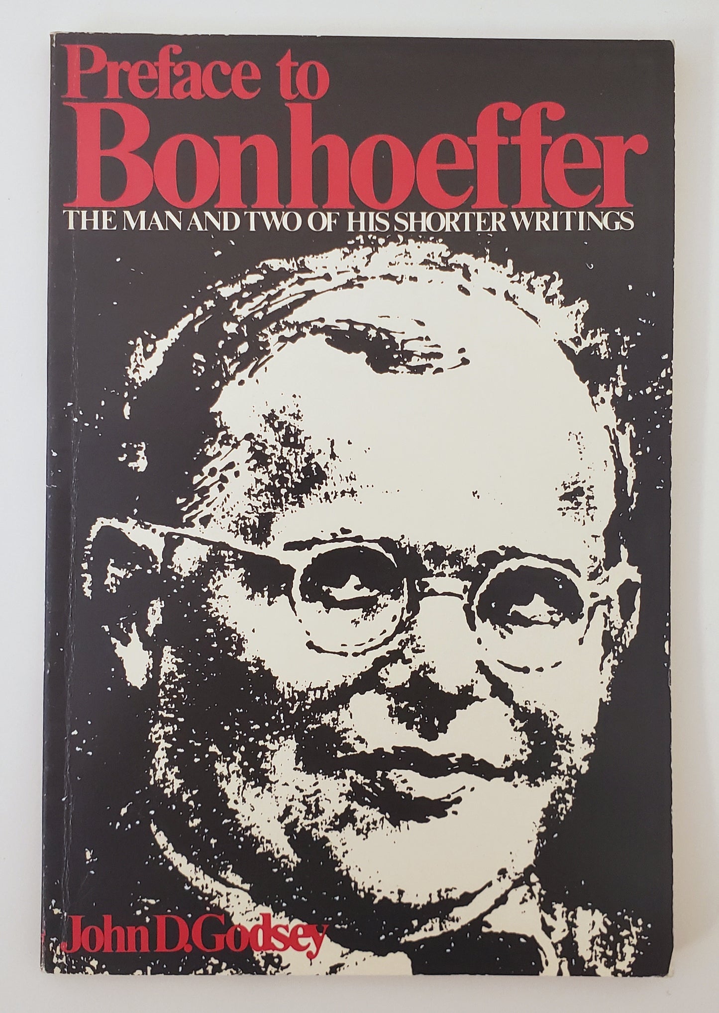 Preface to Bonhoeffer The Man and Two of His Shorter Writings