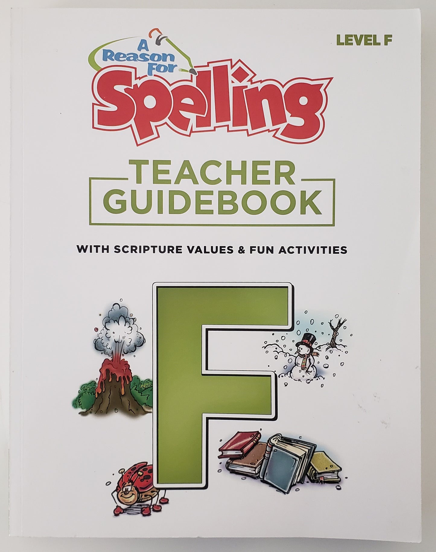 A Reason for Spelling, Level F: Teacher Guidebook (Updated Edition)