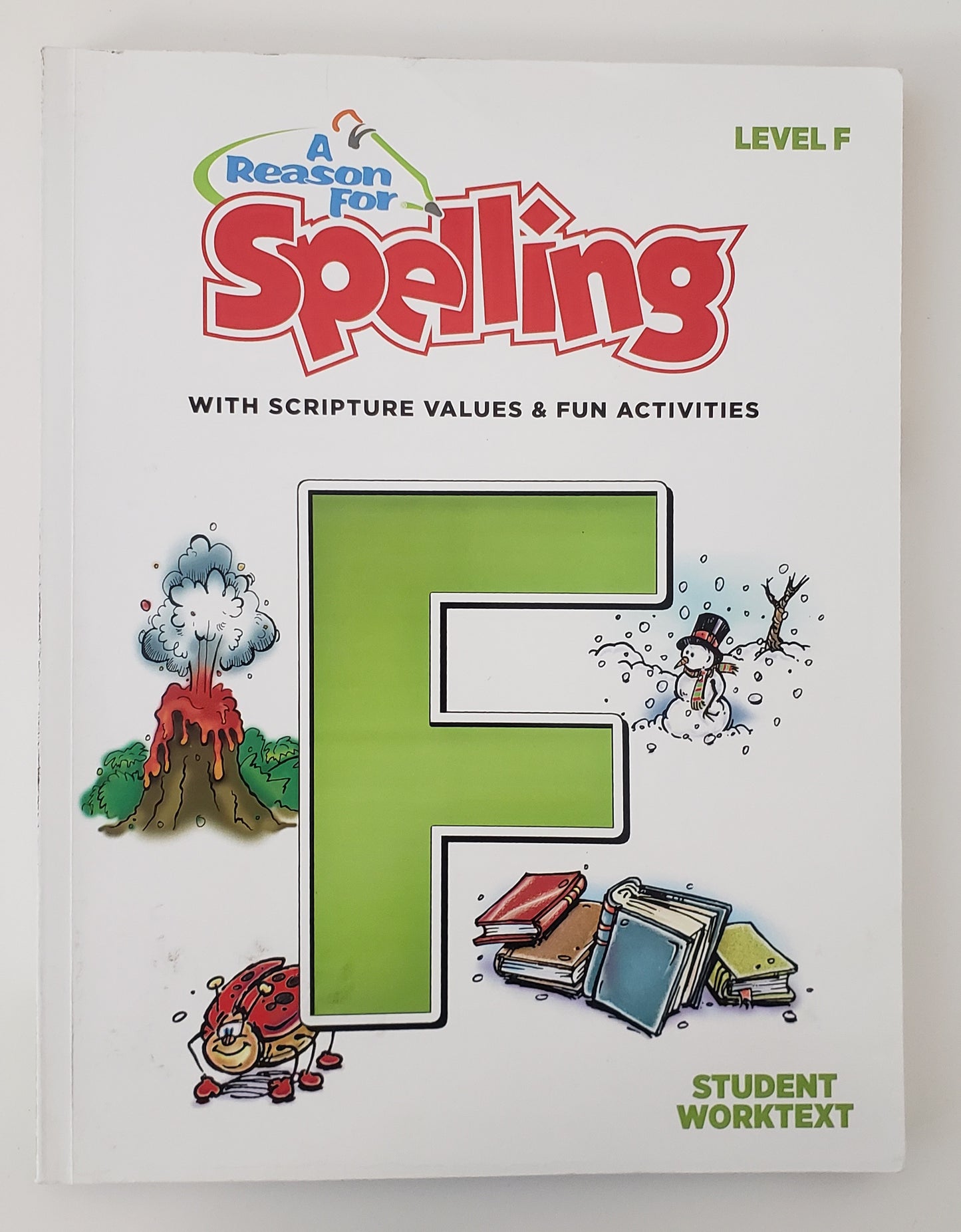 A Reason for Spelling, Level F: Student Worktext (Updated Edition)