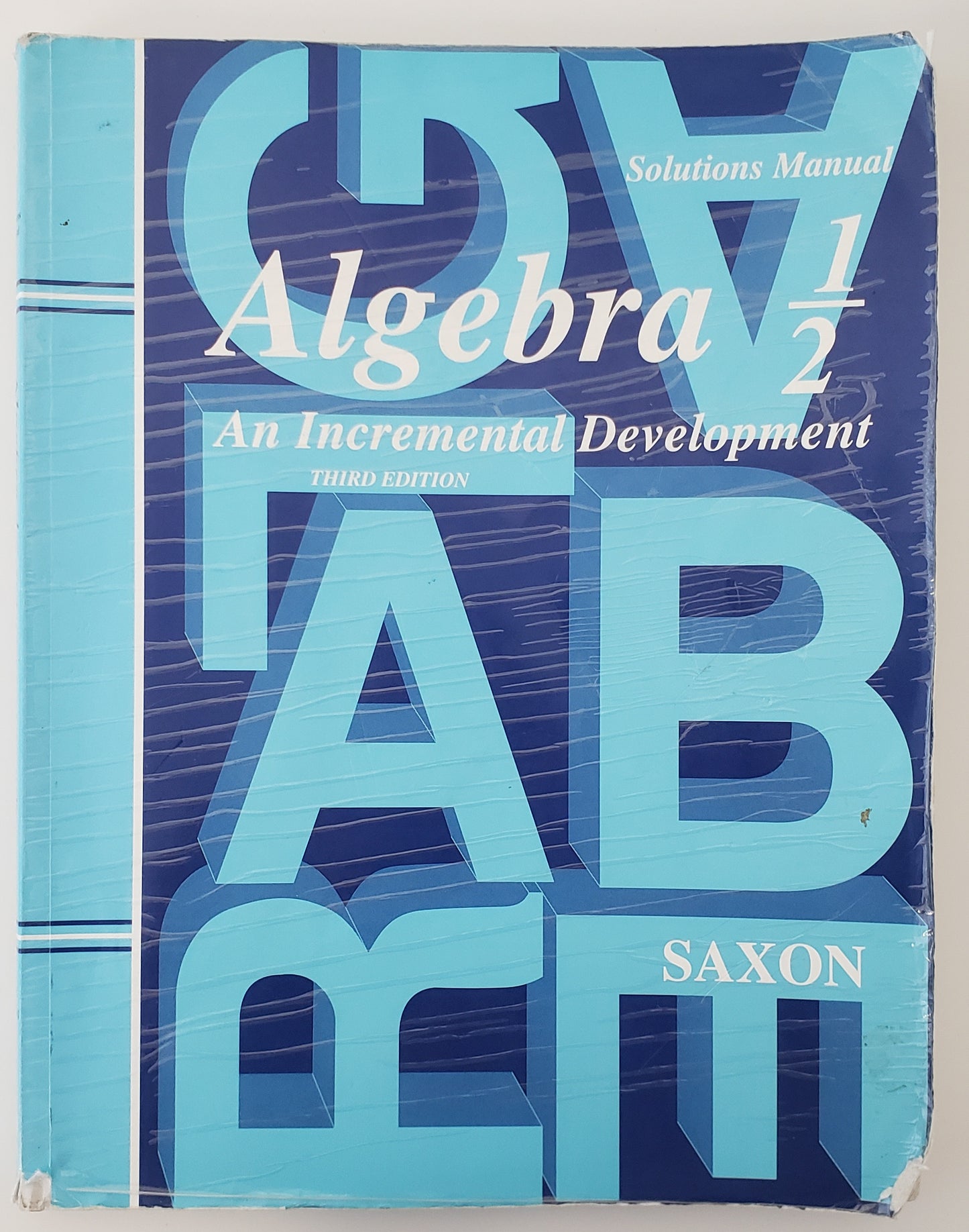 Saxon Algebra 1/2 Solutions Manual Third Edition