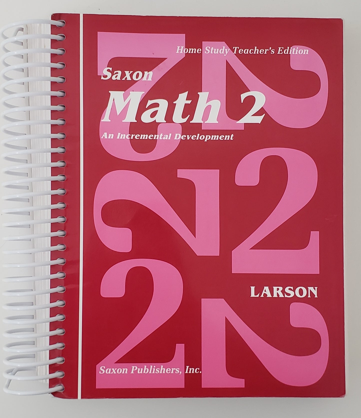 Saxon Math 2 an Incremental Development Home Study