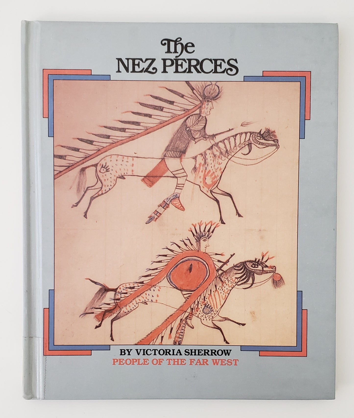 The Nez Perces People of the Far West