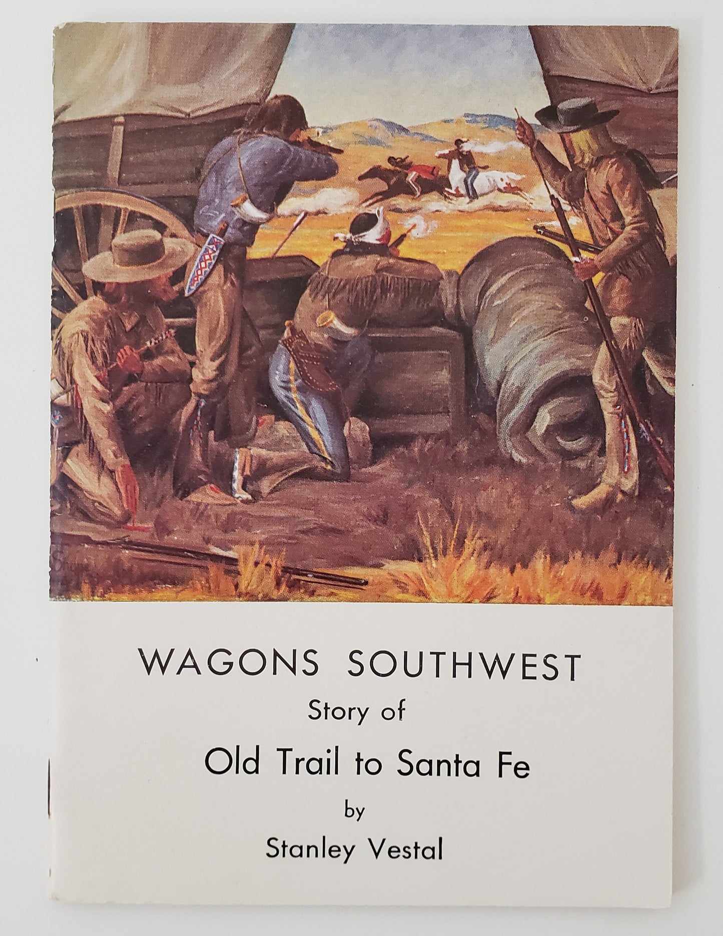 Wagons Southwest: Story of the Old Trail to Santa Fe