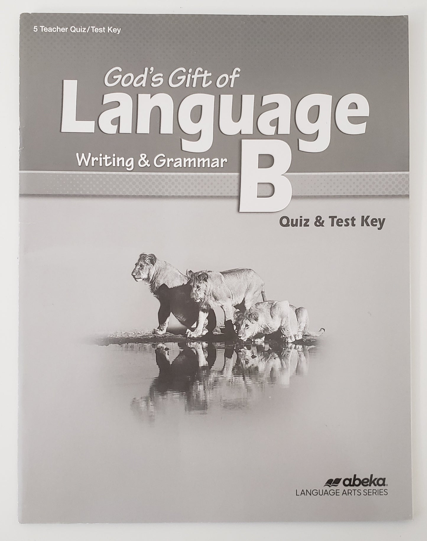 God's Gift of Language B Quiz & Test Key