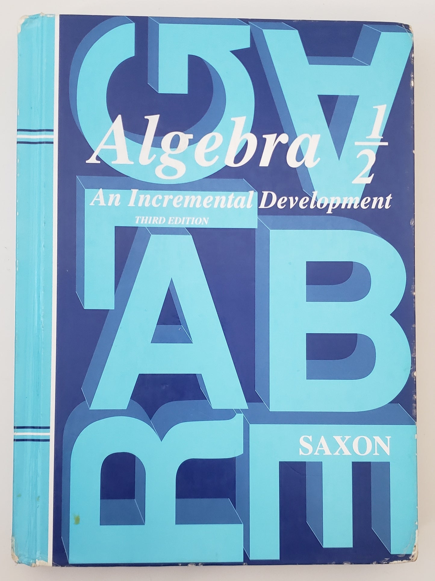Algebra 1/2 An Incremental Development