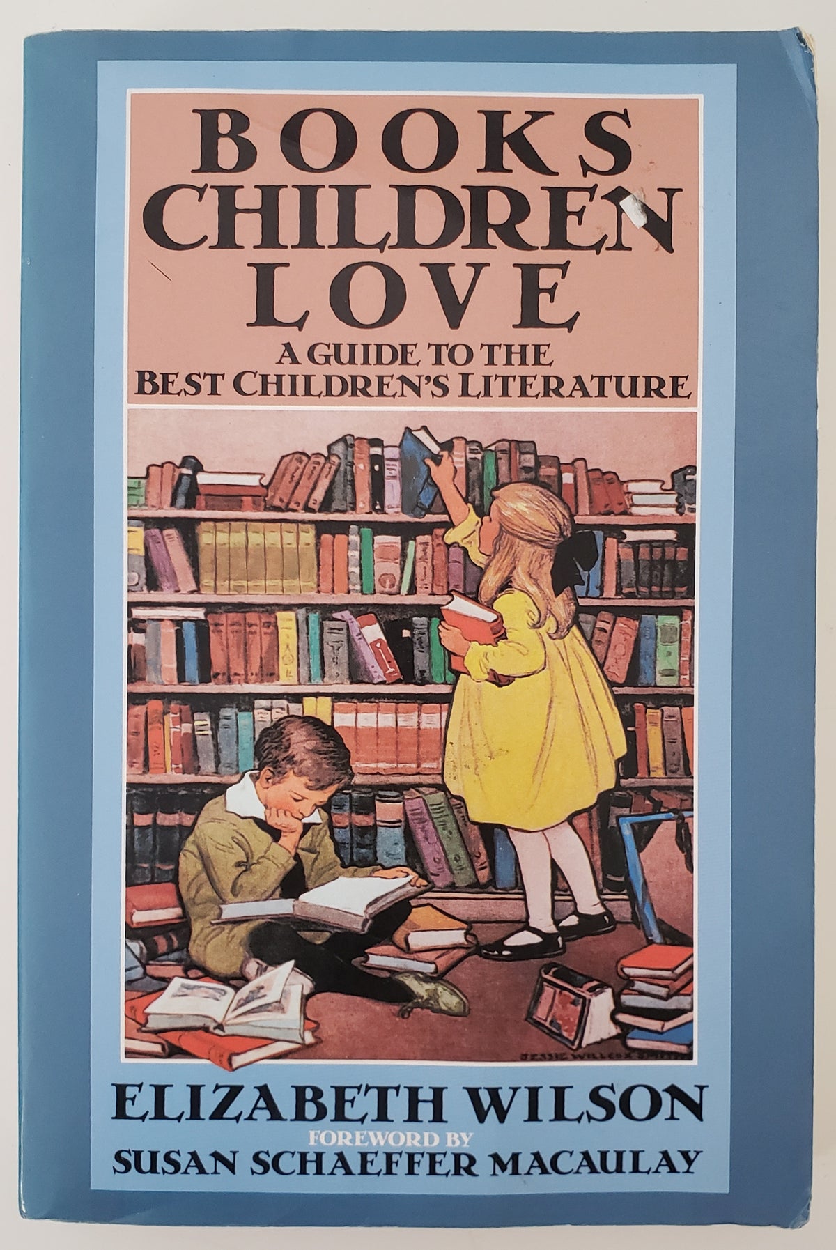Books Children Love A Guide to the Best Children's Literature