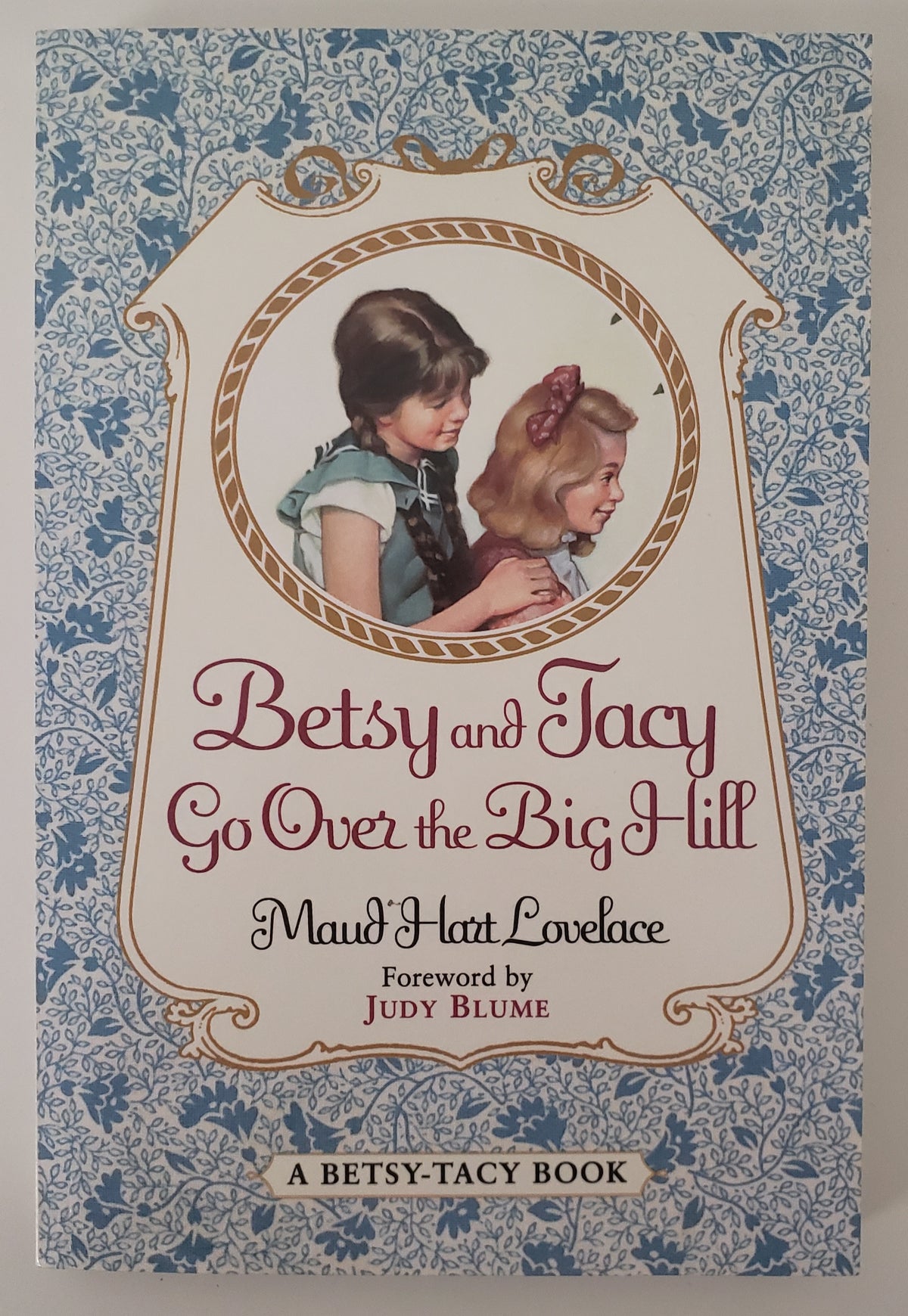 Betsy and Tacy Go Over the Big Hill
