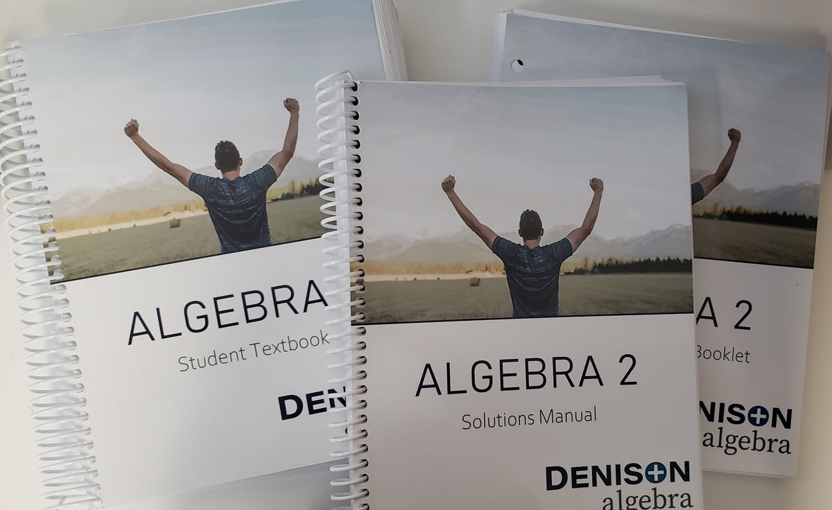 Denison Algebra 2 Set: Student Textbook, Parent Guide, Test Booklet & Test Solutions