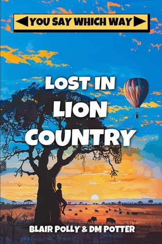 Lost in Lion Country (You Say Which Way)