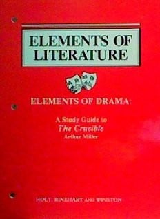 Elements of Literature The Crucible