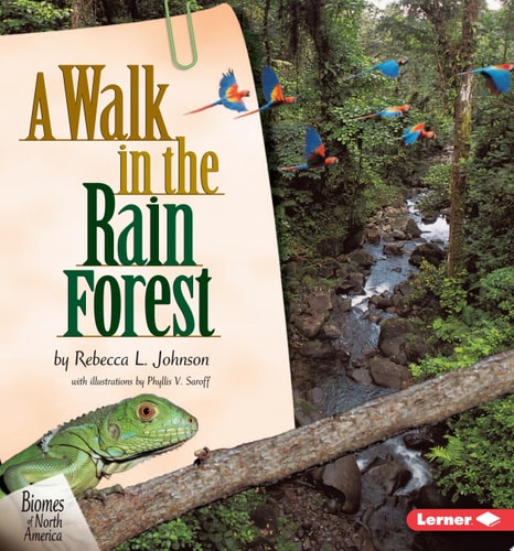 A Walk in the Rain Forest (Biomes of North America)