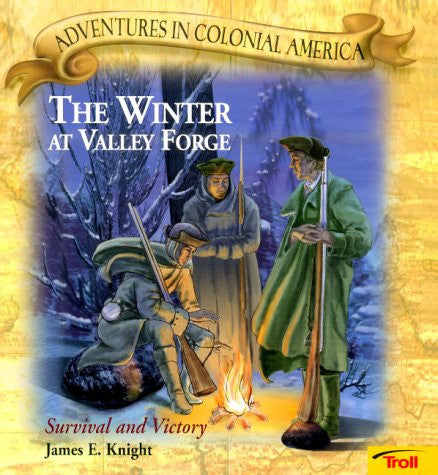 The Winter at Valley Forge Survival and Victory