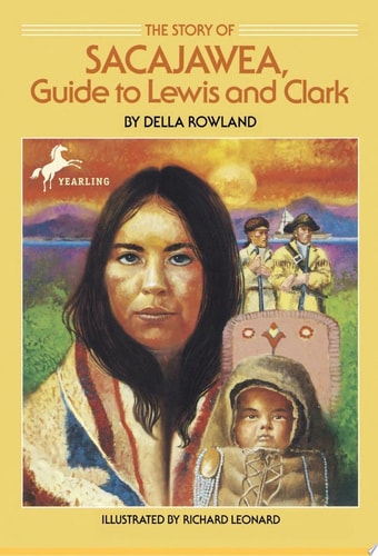 The Story of Sacajawea Guide to Lewis and Clark