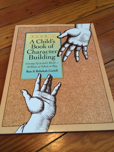 A Child's Book of Character Building:
