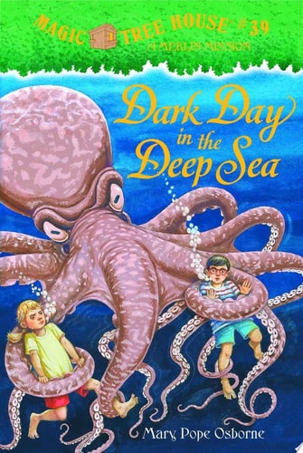 Dark Day in the Deep Sea (Magic Tree House, No. 39)