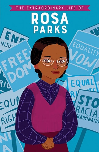 The Extraordinary Life of Rosa Parks