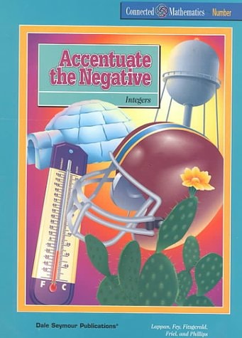 Accentuate the Negative: Integers (Connected Mathematics Series)