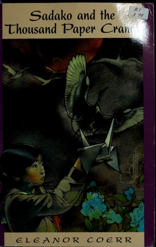 Sadako and the 1000 Paper Cranes