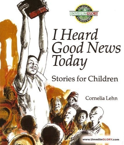 I Heard Good News Today Stories for Children