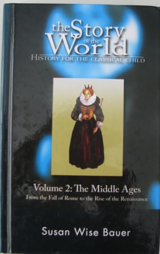 The Story of the World The Middle Ages