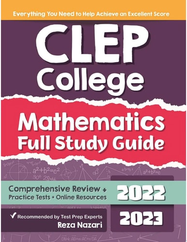 CLEP College Mathematics Full Study Guide Comprehensive Review + Practice Tests + Online Resources