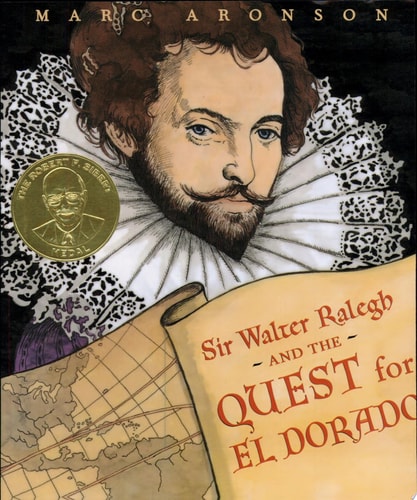 Sir Walter Ralegh and the Quest for El Dorado