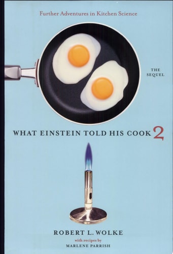 What Einstein Told His Cook 2: The Sequel:
