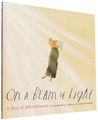 On a Beam of Light A Story of Albert Einstein