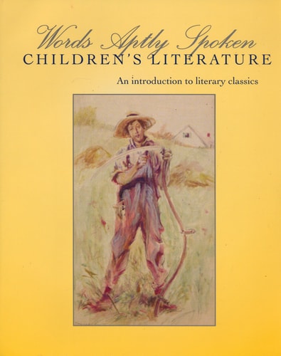 Words Aptly Spoken Children's Literature, Second Edition Children's Literature