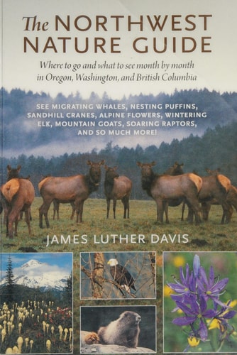 The Northwest Nature Guide: