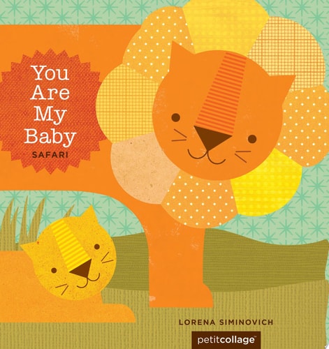 You Are My Baby: Safari (You Are My Baby Boardbooks)