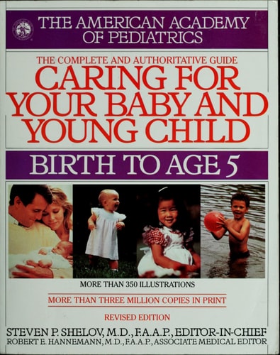 Caring for Your Baby and Young Child: Birth to Age 5