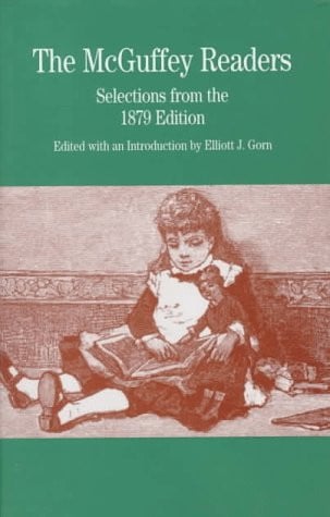 The McGuffey Readers Selections from the 1879 Edition