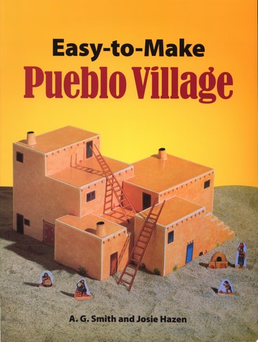 Cut & Assemble Pueblo Village: An Easy-to-Make Paper Model (Dover Children's Activity Books)