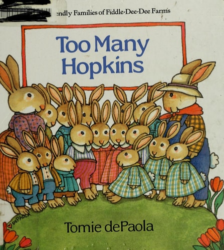 Too Many Hopkins (Friendly Families of Fiddle-dee-dee Farms)