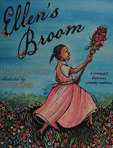 Ellen's Broom (Coretta Scott King Honor - Illustrator Honor Title)
