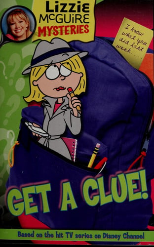 Lizzie McGuire Mysteries #1: Get a Clue!