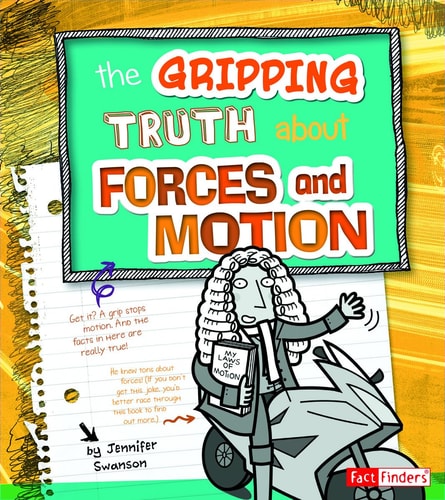 The Gripping Truth about Forces and Motion (LOL Physical Science)