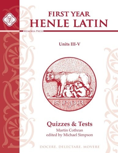 First Year Henle Latin Quizzes & Tests Units III-V