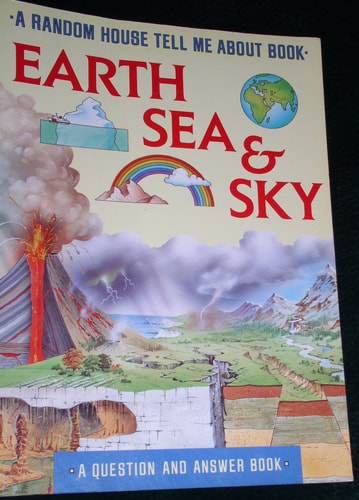 EARTH, SEA AND SKY (Tell Me About)
