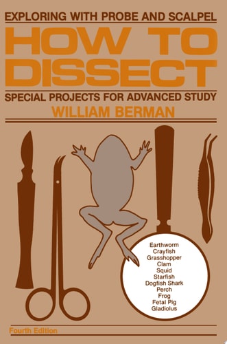 How to Dissect: Exploring With Probe and Scalpel - Special Projects for Advanced Study